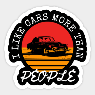 I Like Cars More Than People Sticker